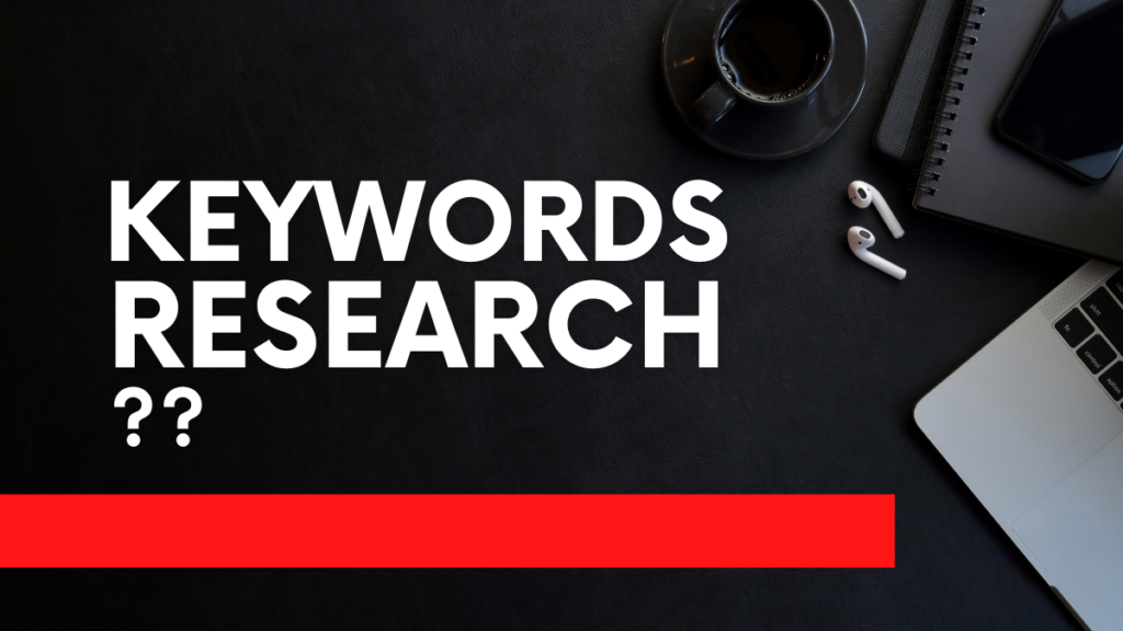 Keywords research everything in details