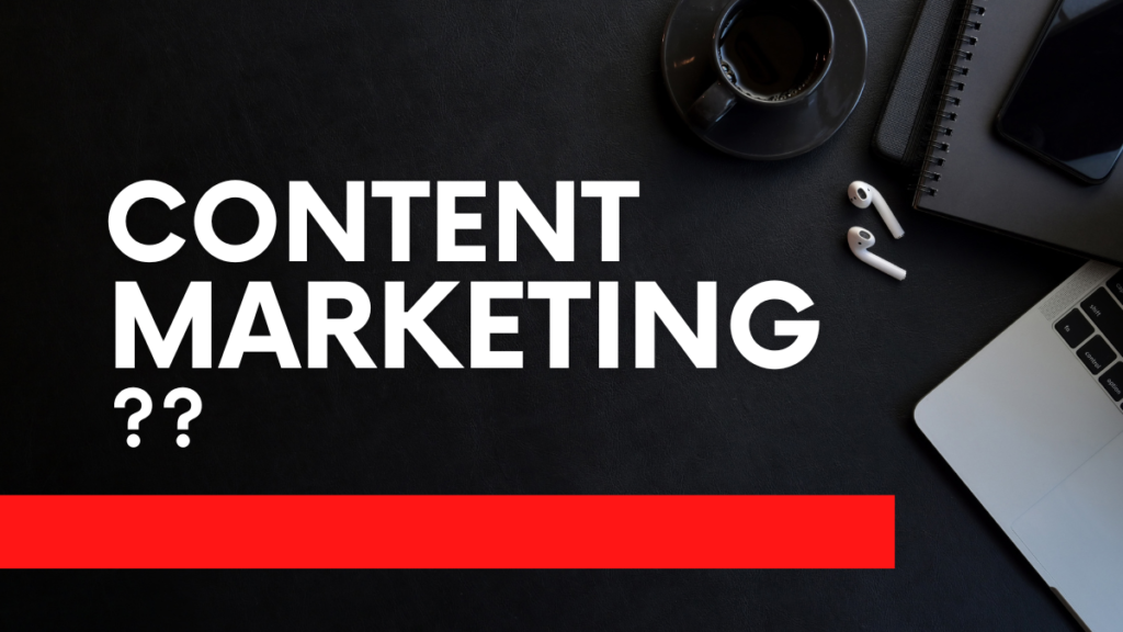 What is Content Marketing