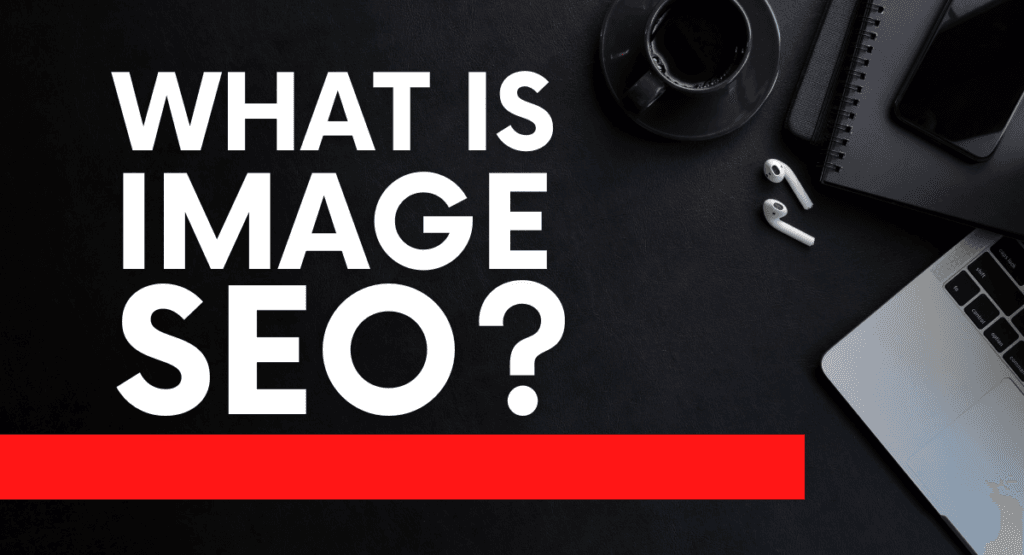 What Is Image SEO