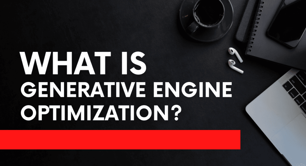 What Isn Generative Engine Optimizatio (GEO)